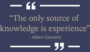 The only source of knowledge is experience The only source of knowledge is experience